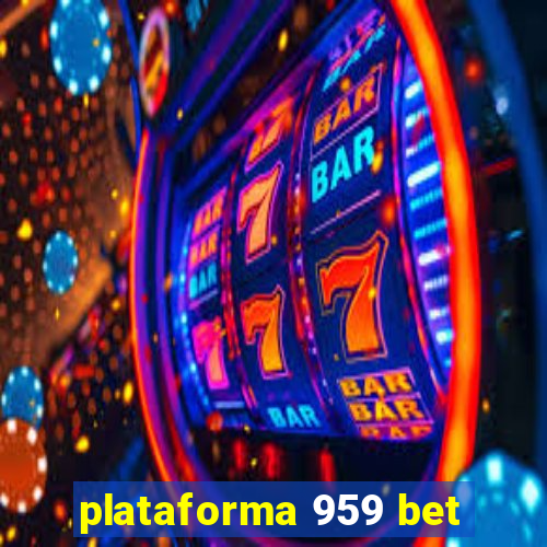 plataforma 959 bet